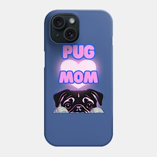 Pug Mom Phone Case