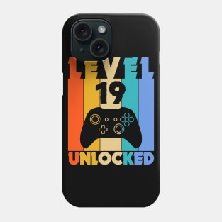 Level 19 Unlocked Funny Video Gamer Birthday Novelty T-Shirt Phone Case