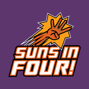 Suns in four! T-Shirt