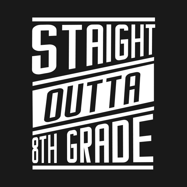 'Straight Outta 8th Grade' Cool Student Graduation Gift by ourwackyhome