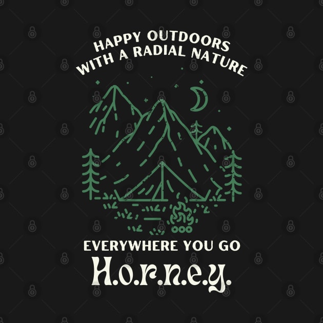 Happy Outdoors With A Radial Nature Everywhere You Go by ChasingTees