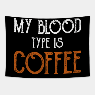 My Blood Type Is Coffee Breakfast Tapestry