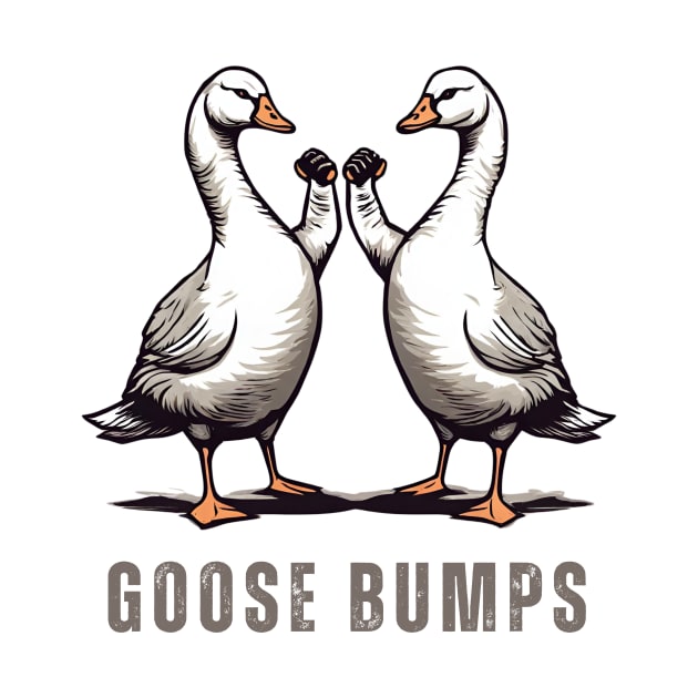 Goose Bumps Funny Fist Bump by Little Duck Designs