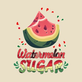 Watermelon Sugar T-Shirt