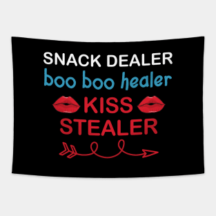 Snack dealer boo boo healer kiss stealer Tapestry