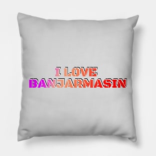 I Love Banjarmasin Pillow