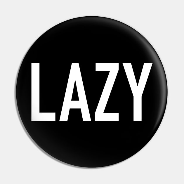 Lazy Pin by StickSicky