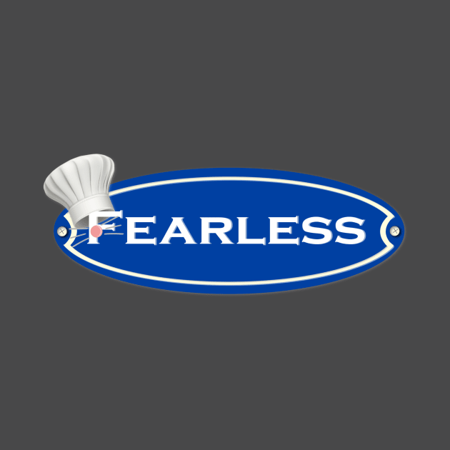 Fearless by EnchantedTikiTees