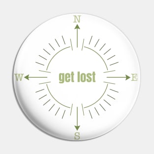 Get Lost Apparel and Accessories Pin