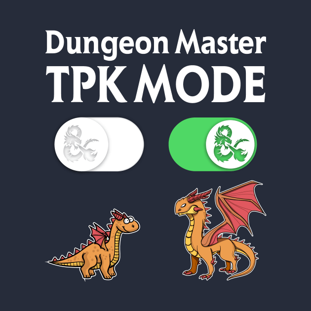 DM TPK Total Party Kill Mode by OfficialTeeDreams