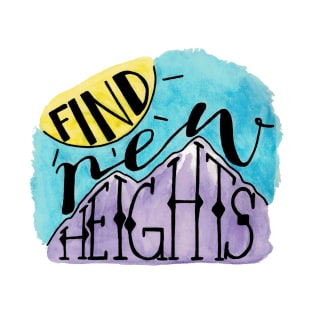 Find New Heights T-Shirt