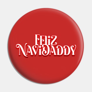 Feliz NaviDaddy Pin