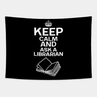 Keep Calm And Ask A Librarian Tapestry