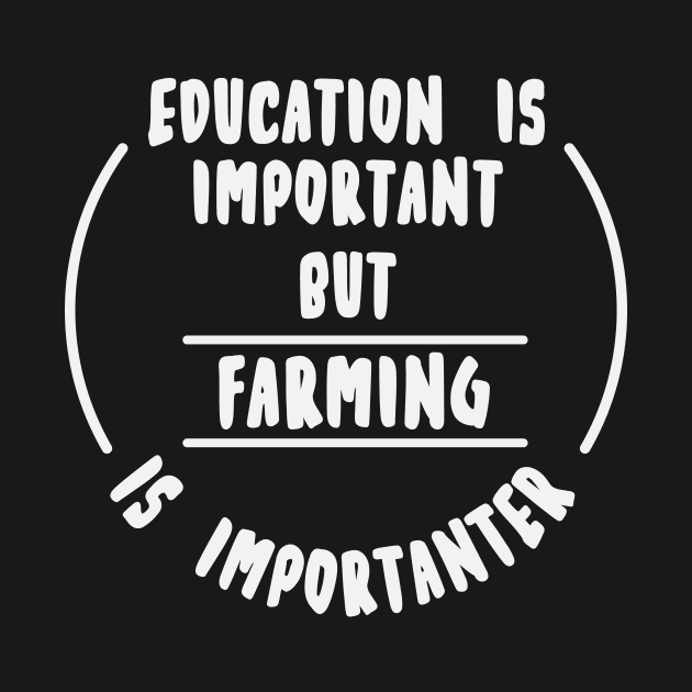 Education is important but the farming is importanter by novaya