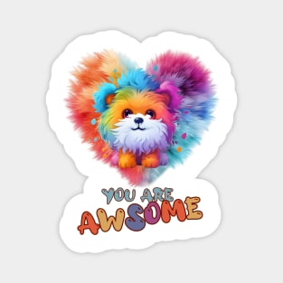 Fluffy: "You are awsome" collorful, cute, furry animals Magnet