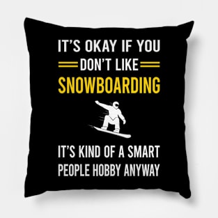 Smart People Hobby Snowboarding Snowboard Snowboarder Pillow