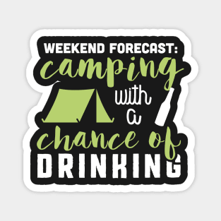 Weekend forecast: Camping with a chance of drinking Magnet