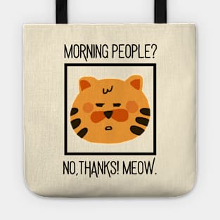 Morning People No Thanks Meow Tote