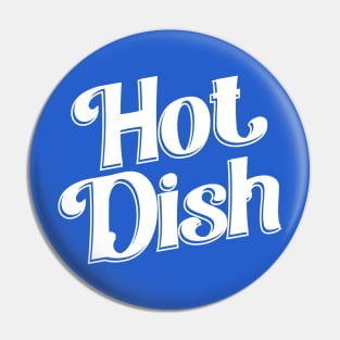 Hot Dish Pin