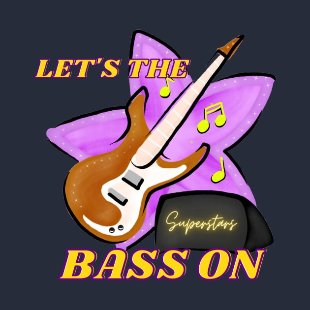 Let's The Music On!!! (Bass Edition) by PackageInk