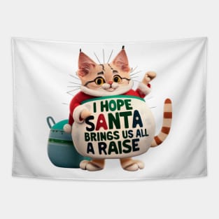 I Hope Santa Brings Us All a Raise Office Christmas Party Wishes Tapestry