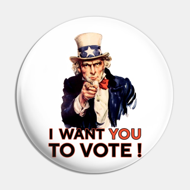 i want you to vote Pin by Oopstore