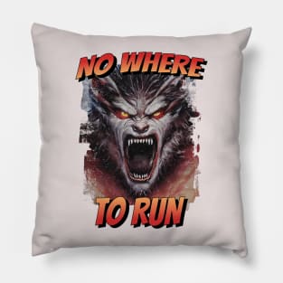 Snarling Werewolf No where to run Pillow