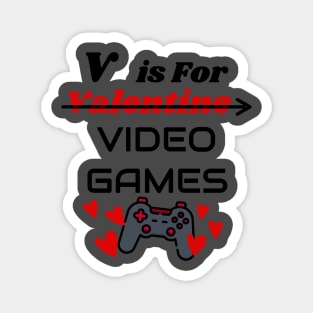 V isn't just for Valentine's Day, it's also for video games! Magnet