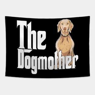 Weimaraner Dog Mom Dogmother Dogs Mommy Tapestry