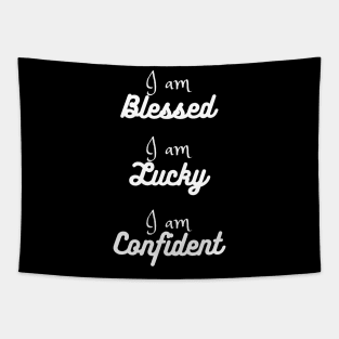 I am Blessed Lucky Confident Tapestry