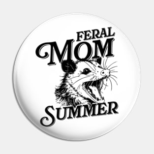 Feral Mom - Opossum Pin