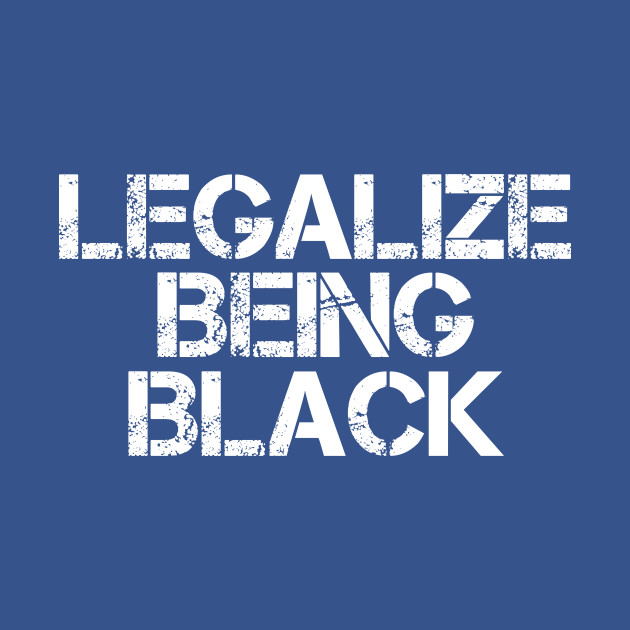 Disover Legalize Being Black T-Shirt BLM Activist History Month - Black Queen - T-Shirt