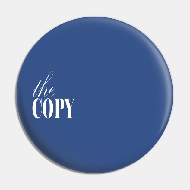 The Copy Pin by Rolyat Society 
