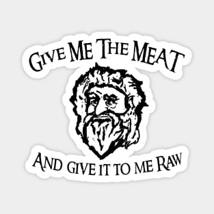 Give me the Meat Magnet