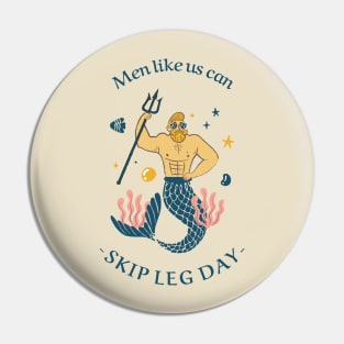 men like us can skip leg day Pin