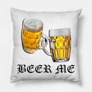 Funny BEER ME Graphic Design, Beer Shirt, Funny Beer Me Oktoberfest Party Drinking Gifts Pillow