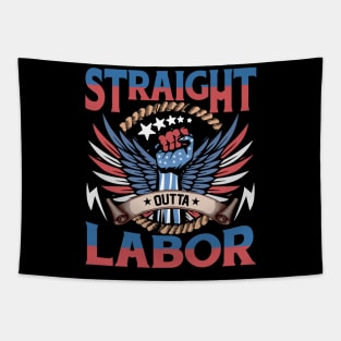 straight outta labor Fist Proud wings american flag tee Tapestry