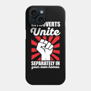 Introverts Unite Separately in Your Homes Antisocial Dark Phone Case