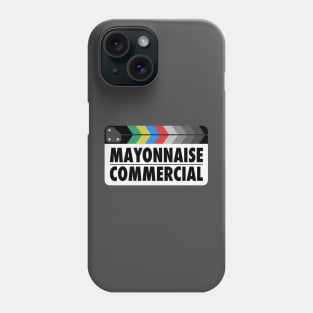 Mayonnaise Commercial Clapperboard Phone Case