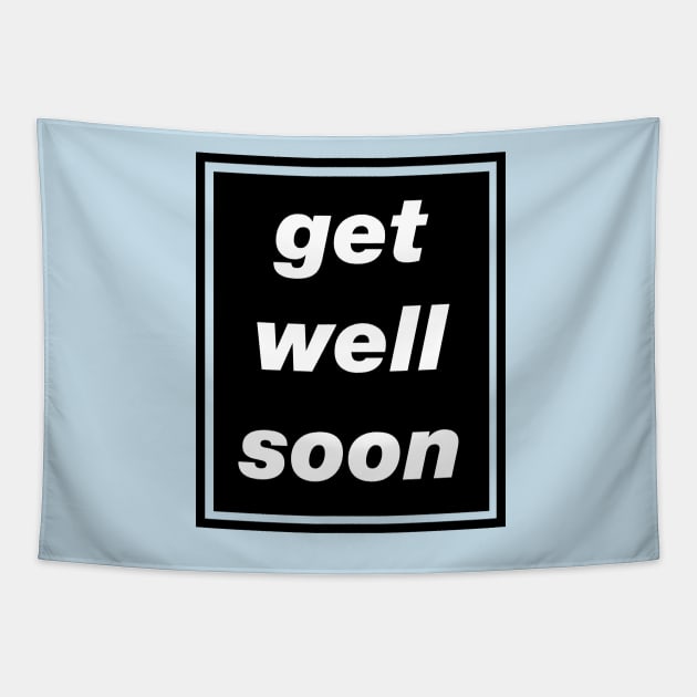 'Get Well Soon' Oasis inspired design Tapestry by LTFRstudio