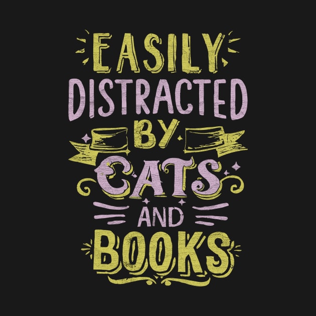 Easily Distracted by Cats and Books by Point Shop