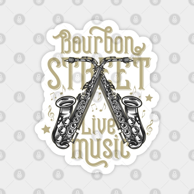 "Bourbon Street Live Music" Saxophone Magnet by FlawlessSeams