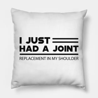 Shoulder Surgery Replacement - I just had a joint Pillow