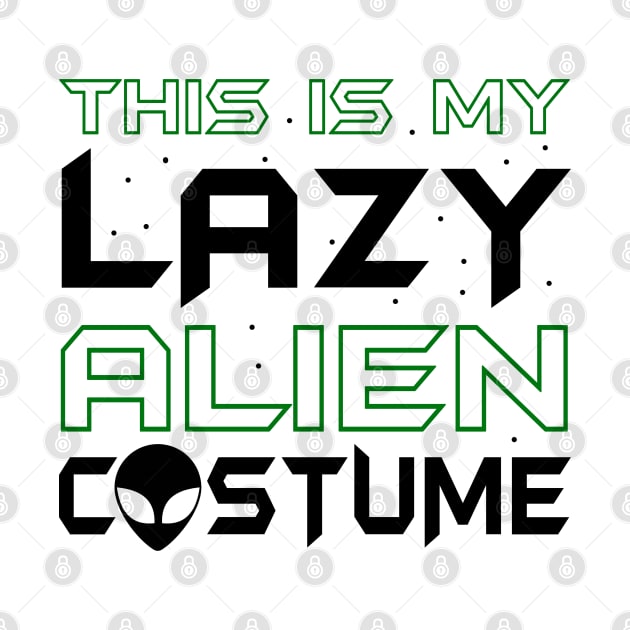 This Is My Lazy Alien Costume by KsuAnn