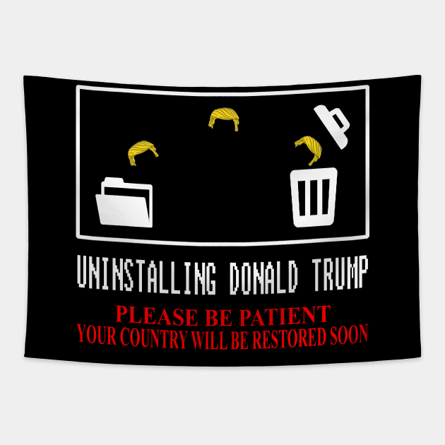 Uninstalling Donald Trump 2020 anti Trump Tapestry by NTeez01