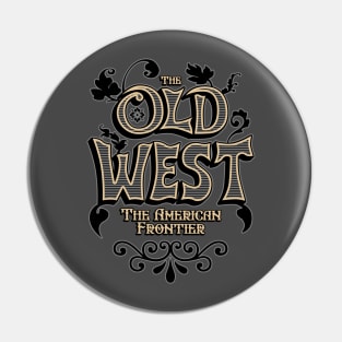 The Old West. The American Frontier Pin