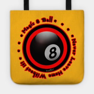 Magic 8 Ball Never Leave Home Without It! Tote