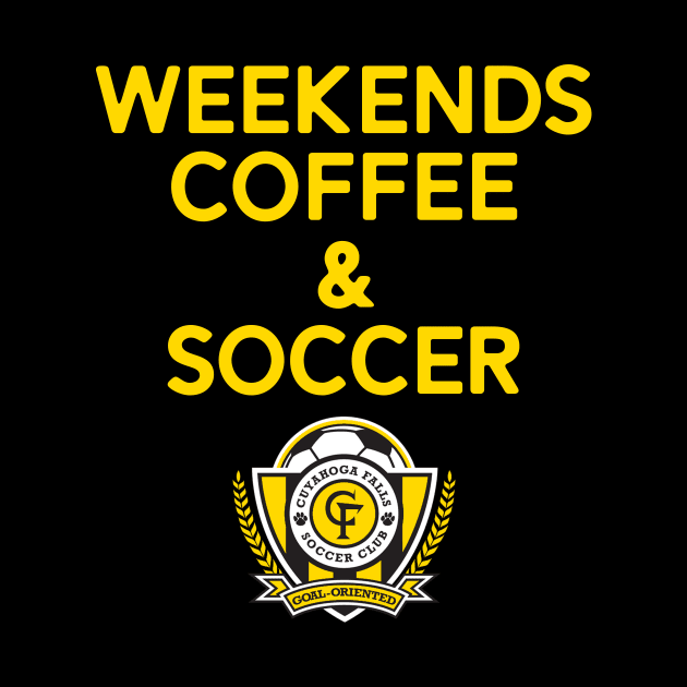 Weekends Coffee & Soccer Yellow CFSC by jdsoudry