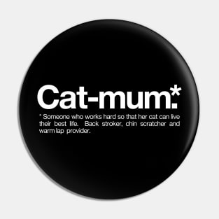 Cat mum Definition Pin