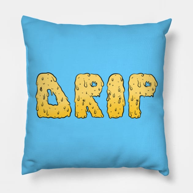 DRIP Pillow by BrandyRay